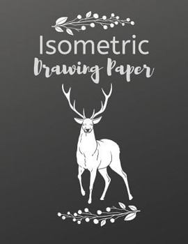 Isometric Paper: Isometry Graph Paper Notebook for Drafting, Drawing and Designing - Mythic City Design
