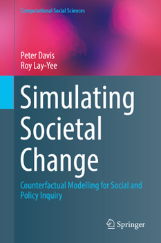 Hardcover Simulating Societal Change: Counterfactual Modelling for Social and Policy Inquiry Book