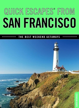 Paperback Quick Escapes(r) from San Francisco: The Best Weekend Getaways Book
