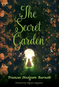The Secret Garden: Foreword by Allyson Longueira