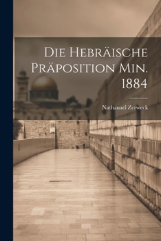 Paperback Die Hebräische Präposition Min. 1884 [German] Book