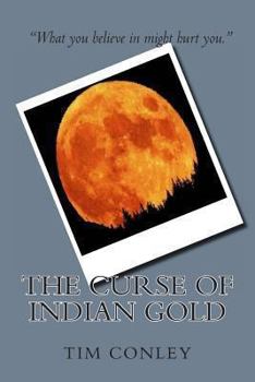 Paperback The Curse of Indian Gold Book