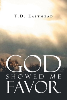 Paperback God Showed Me Favor Book