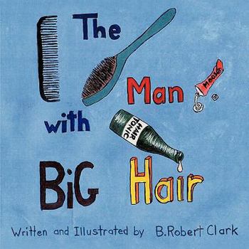 Paperback The Man With Big Hair Book