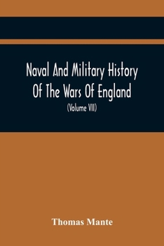 Paperback Naval And Military History Of The Wars Of England: From The Roman Invasion To The Termination Of The Late War; Including The Wars Of Scotland And Irel Book