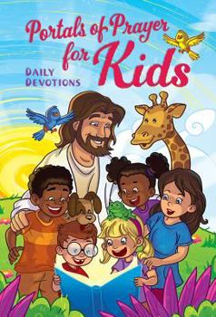 Hardcover Portals of Prayer for Kids: 365 Daily Devotions Book