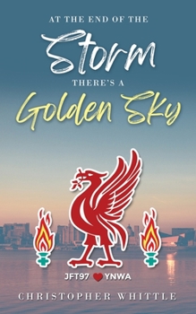 Paperback At the End of the Storm There's a Golden Sky Book