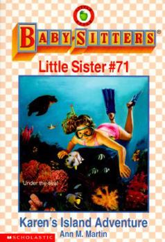 Karen's Island Adventure - Book #71 of the Baby-Sitters Little Sister