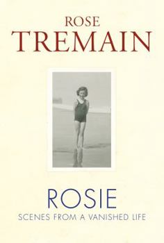 Hardcover Rosie: Scenes from a Vanished Life Book