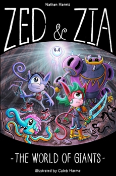 Paperback Zed & Zia: The World Of Giants Book