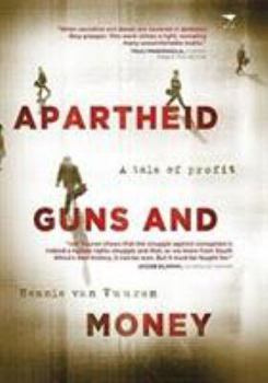 Paperback Apartheid, guns and money: A tale of profit Book