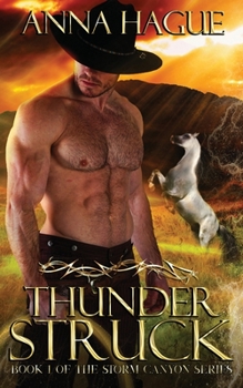 Paperback Thunderstruck: Book 1 of the Storm Canyon Series Book