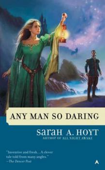 Any Man So Daring (Shakespearean Fantasies, Book 3) - Book #3 of the Shakespearean Fantasies