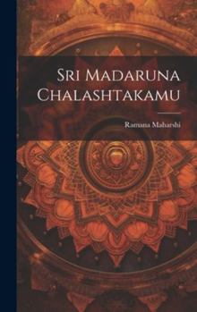 Hardcover Sri Madaruna Chalashtakamu [Telugu] Book