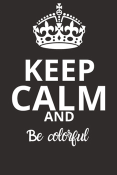 Paperback Be colorful NOTEBOOK: "Journal and Notebook - Composition Size (6x9) With Lined and Blank Pages, Perfect for Journal, Doodling.." Book