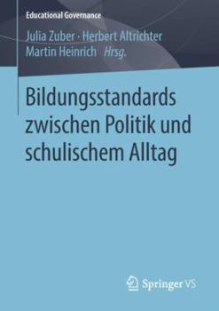 Paperback Bildungsstandards Zwischen Politik Und Schulischem Alltag [German] Book