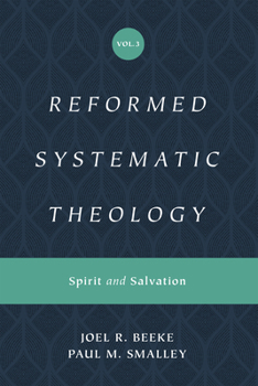 Hardcover Reformed Systematic Theology, Volume 3: Spirit and Salvation Book