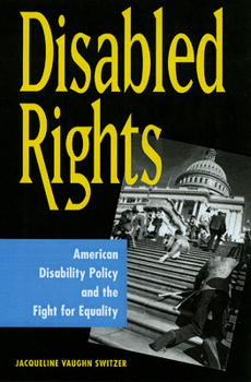 Paperback Disabled Rights: American Disability Policy and the Fight for Equality Book