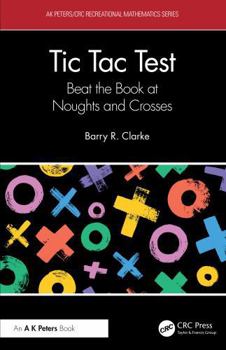 Hardcover Tic Tac Test: Beat the Book at Noughts and Crosses Book