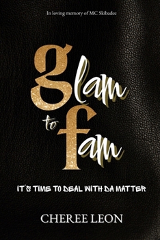 Paperback Glam to Fam: It's Time to Deal With Da Matter Book