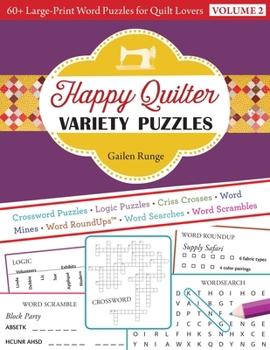Paperback Happy Quilter Variety Puzzles: 60+ Large-Print Word Puzzles for Quilt Lovers [Large Print] Book