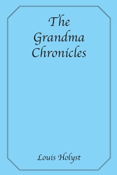 Paperback The Grandma Chronicles Book
