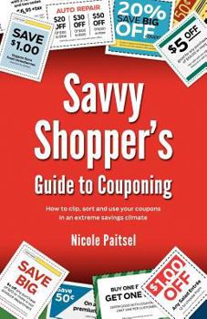 Paperback Savvy Shopper's Guide to Couponing Book