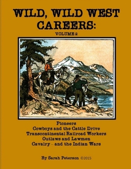 Wild, Wild West Careers: Volume 2