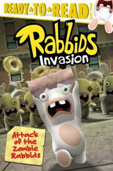 Hardcover Attack of the Zombie Rabbids (Rabbids Invasion) Book
