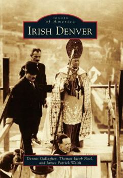Irish Denver - Book  of the Images of America: Colorado