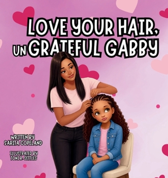 Paperback Love Your Hair, unGrateful Gabby Book