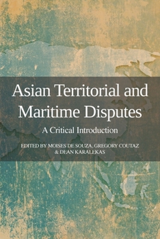 Paperback Asian Territorial and Maritime Disputes: A Critical Introduction Book