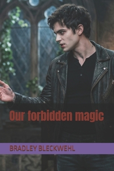 Paperback Our forbidden magic Book
