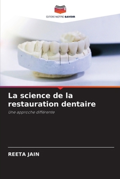 Science of Dental Restoration: A Different Approach