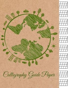 Paperback Calligraphy Guide Paper: Calligraphy Paper Pad For Beginners, Hand Lettering Practice Paper, Calligraphy Practice Papers, Guidelines 1/4-inch a Book