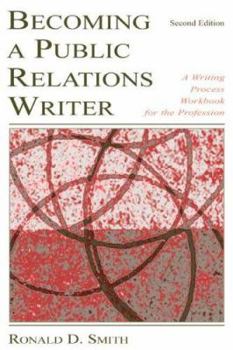 Paperback Becoming a Public Relations Writer: A Writing Workbook for Emerging and Established Media Book