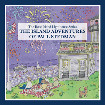 Paperback The Island Adventures of Paul Stedman: The Rose Island Lighthouse Series Book