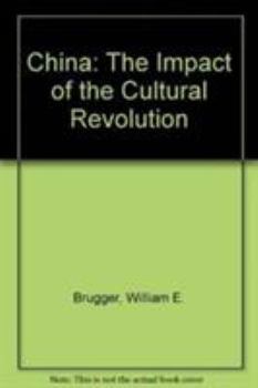 Hardcover China: The Impact of the Cultural Revolution Book