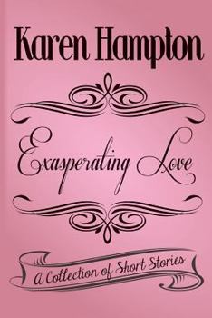 Paperback Exasperating Love Book