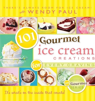 Paperback 101 Gourmet Ice Cream Creations Book