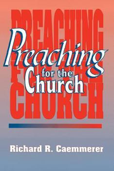 Paperback Preaching for the Church Book