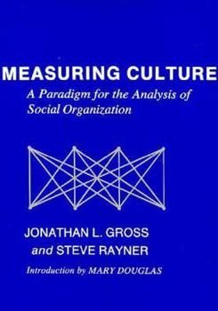 Hardcover Measuring Culture: A Paradigm for the Analysis of Social Organization Book