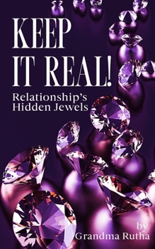 Paperback Keep It Real: Relationships Hidden Jewels Book