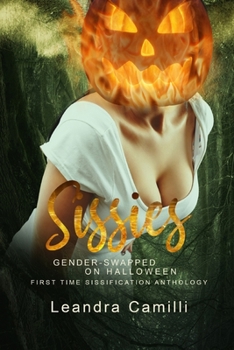 Paperback Sissies Gender-Swapped on Halloween: First Time Sissification Anthology Book