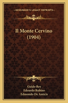 Paperback Il Monte Cervino (1904) [Italian] Book