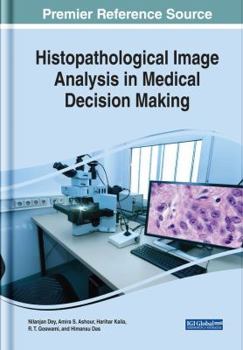 Hardcover Histopathological Image Analysis in Medical Decision Making Book