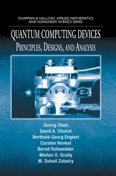 Paperback Quantum Computing Devices: Principles, Designs, and Analysis Book