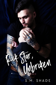 Rock Star, Unbroken - Book #2 of the Tragic Duet