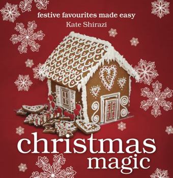 Hardcover Christmas Magic: Festive Favourites Made Easy Book