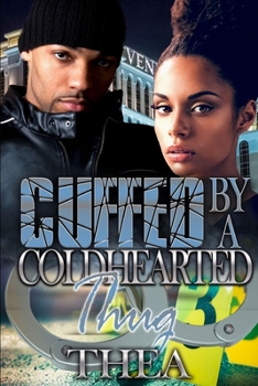 Paperback Cuffed by a Coldhearted Thug Book